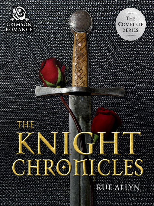 Title details for The Knight Chronicles by Rue Allyn - Available
